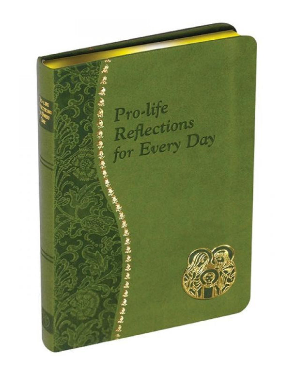 PRO-LIFE REFLECTIONS FOR EVERY DAY - Catholic Book - Chiarelli's Religious Goods & Church Supply