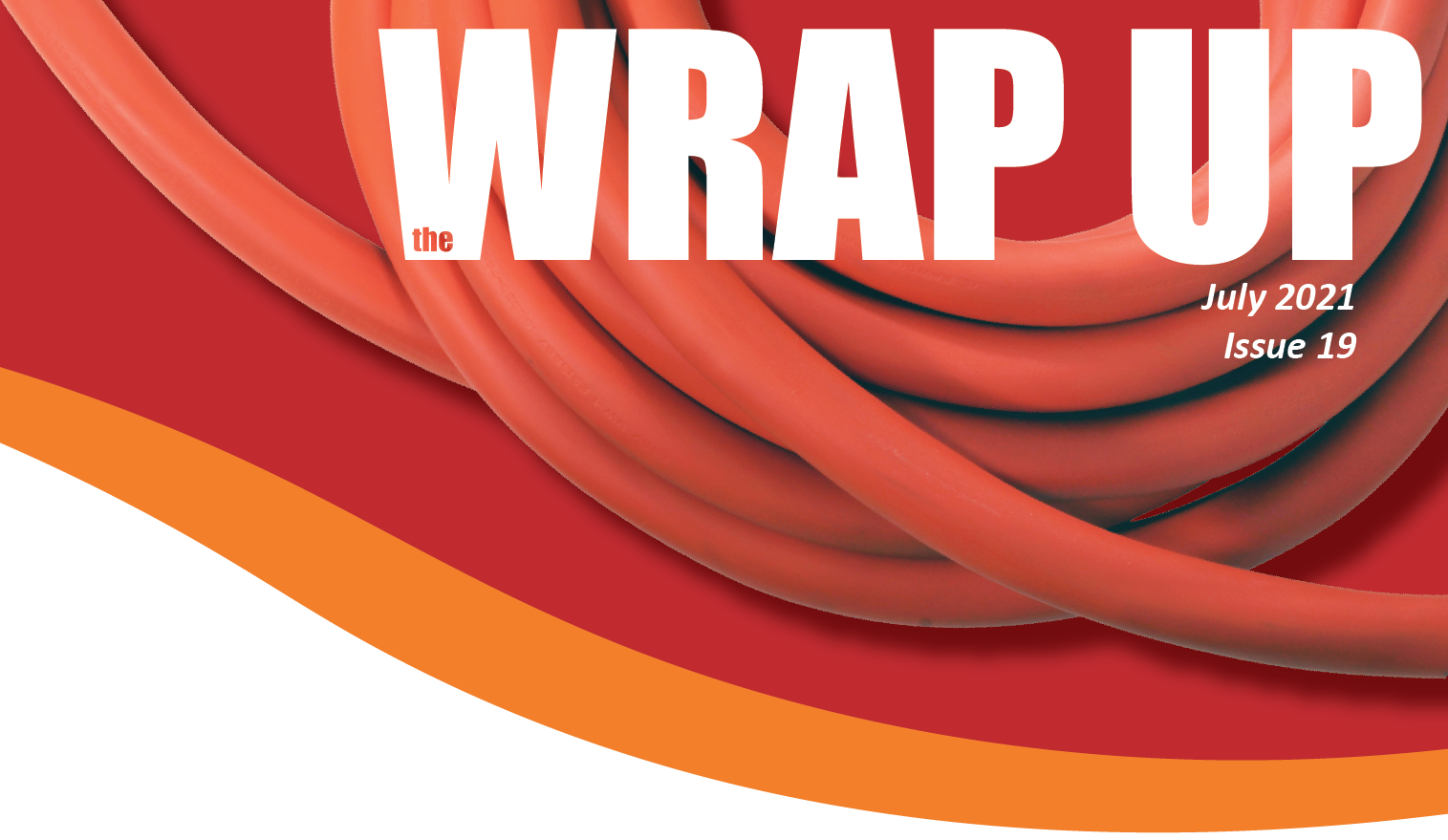 the WRAP UP Newsletter Issue Nineteen by AC WORKS®