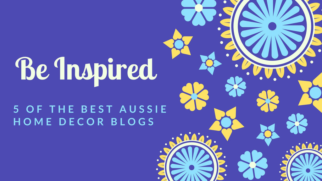 5 Best Australian Home Decor Blogs 2017 Floorsome