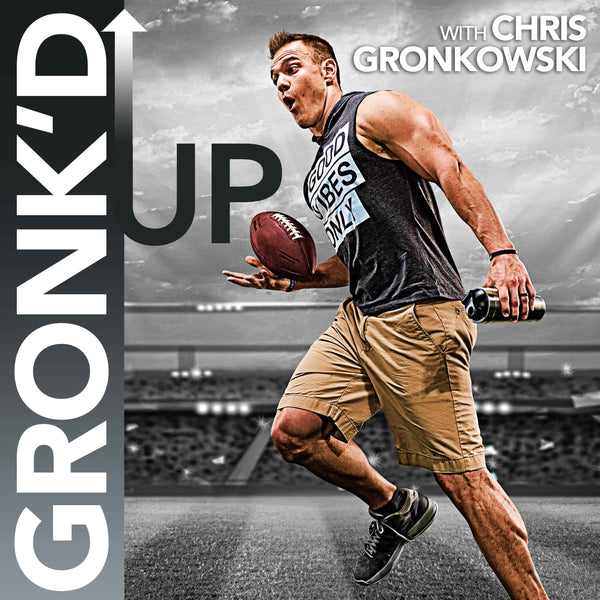 Get Gronk'd Up