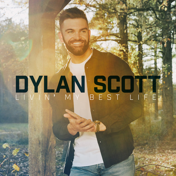 Livin' My Best Life Digital Download – Dylan Scott