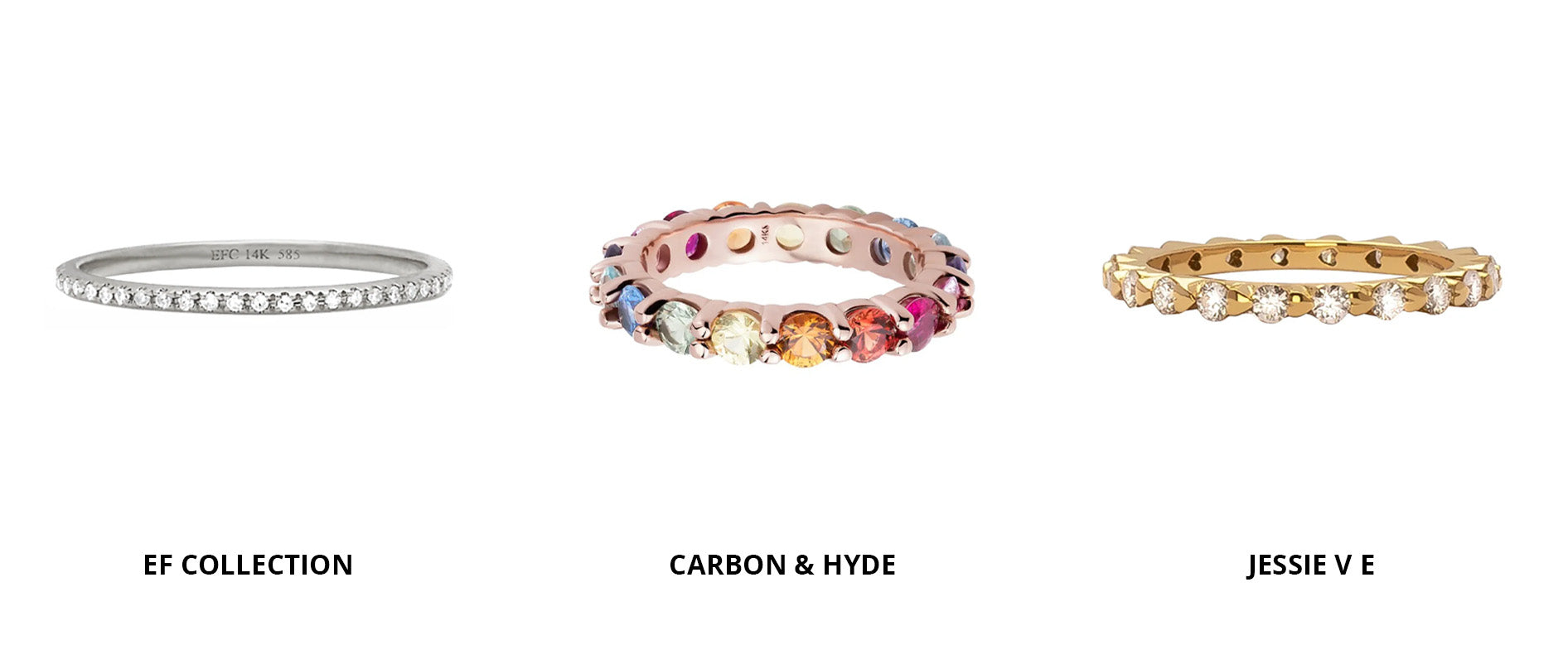 Broken English Jewelry - Best Of: From Here to Eternity - Shop Eternity Bands from EF Collection, Carbon & Hyde, Jessie V E