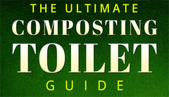 The Ultimate Composting Toilet Guide