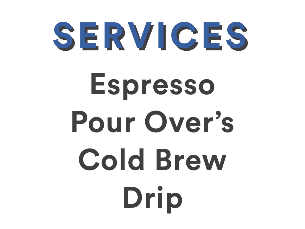 Canyon Coffee Mobile Coffee Services include: espresso, pour over bar, cold brew, drip, and mobile hospitality and coffee consulting