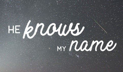 He Knows My name Blog