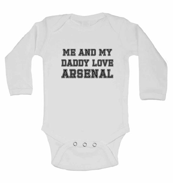 Me and My Daddy Love Arsenal,for Football, Soccer Fans - Long Sleeve Baby Vests 0