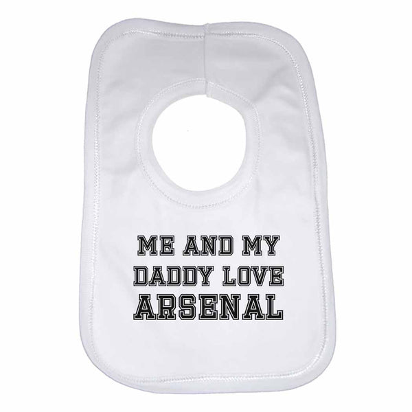 Me and My Daddy Love Arsenal,for Football, Soccer Fans Unisex Baby Bibs 0