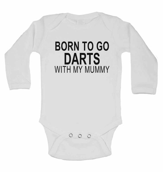 Born to Go Darts with My Mummy - Long Sleeve Baby Vests for Boys & Girls 0