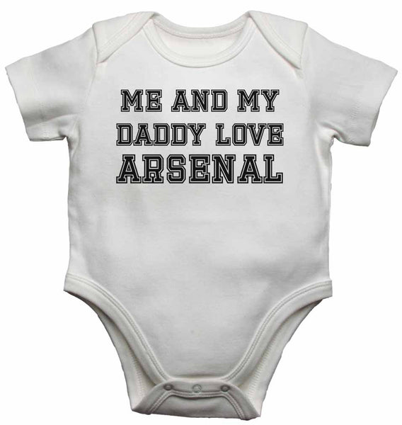 Me and My Daddy Love Arsenal,for Football, Soccer Fans - Baby Vests Bodysuits 0