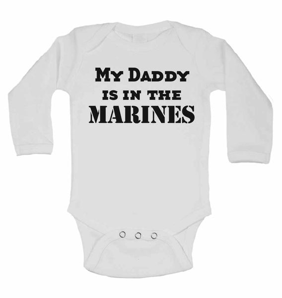 My Daddy is in The Marines - Long Sleeve Baby Vests 0