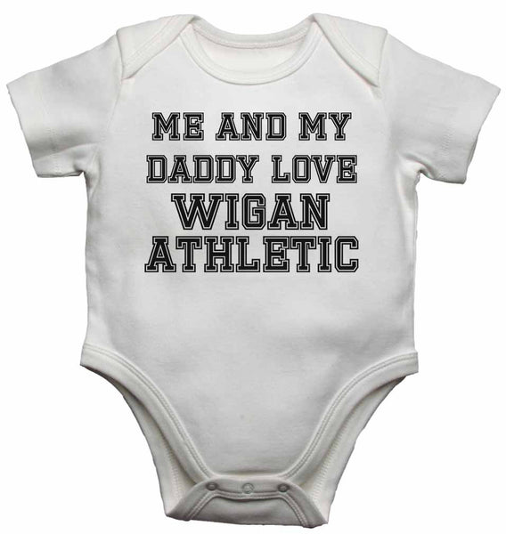 Me and My Daddy Love Wigan Athletic, for Football, Soccer Fans - Baby Vests Bodysuits 0