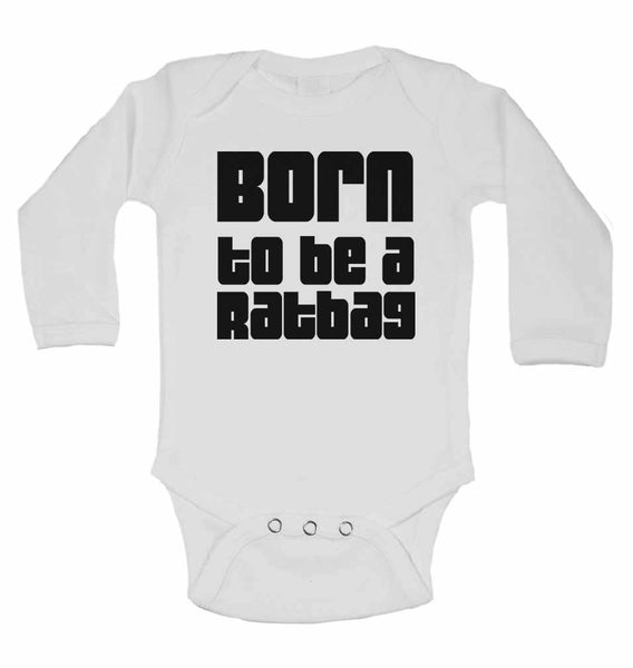 Born to Be a Ratbag - Long Sleeve Baby Vests 0