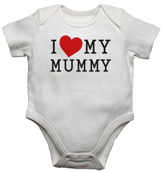 I Love My Mummy - Baby Vests Bodysuits for Boys, Girls 0