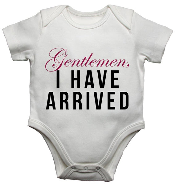 Gentlemen I Have Arrived Baby Vests Bodysuits 0