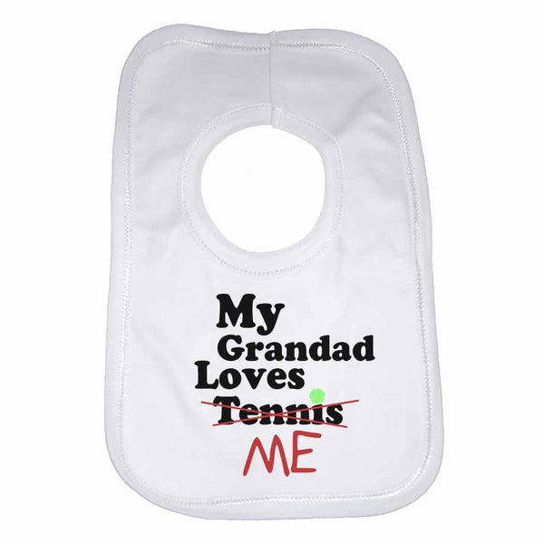 My Grandad Loves Me not Tennis - Baby Bibs 0