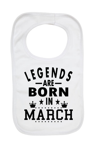 Legends Are Born In March - Boys Girls Baby Bibs 0