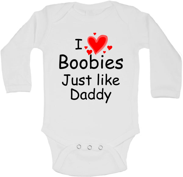 I Love Boobies Just Like Daddy - Long Sleeve Vests 0