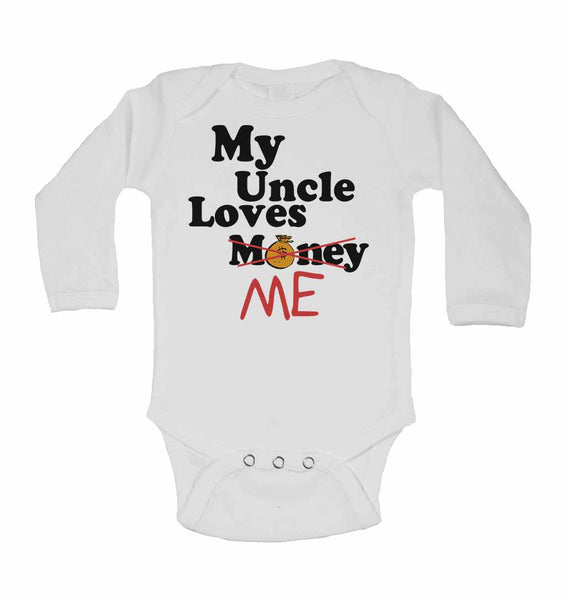 My Uncle Loves Me not Money - Long Sleeve Baby Vests 0
