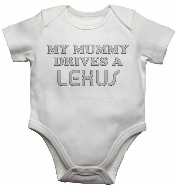 My Mummy Drives a Lexus - Baby Vests Bodysuits for Boys, Girls 0