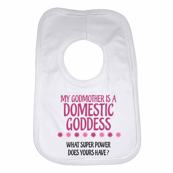 My Godmother Is A Domestic Goddes What Super Power Does Yours Have? - Baby Bibs 0