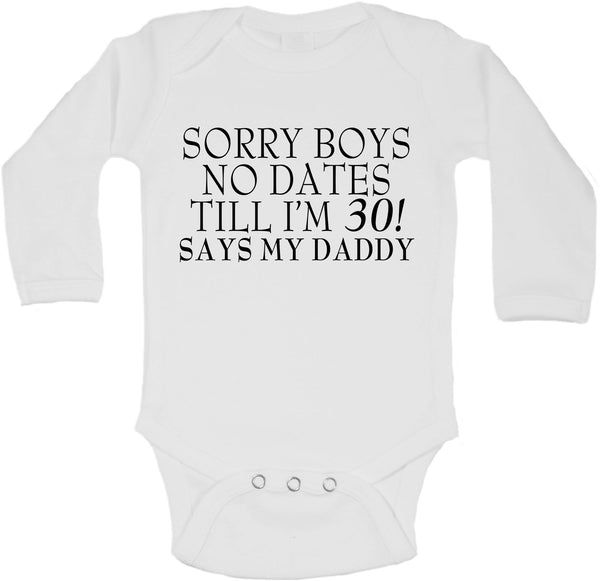 Sorry Boys, No Dates till Im 30! - Long Sleeve Vests 0