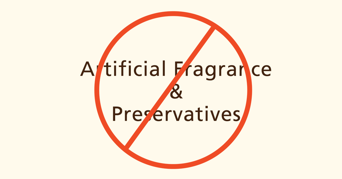 No Artificial Fragrances and Preservatives