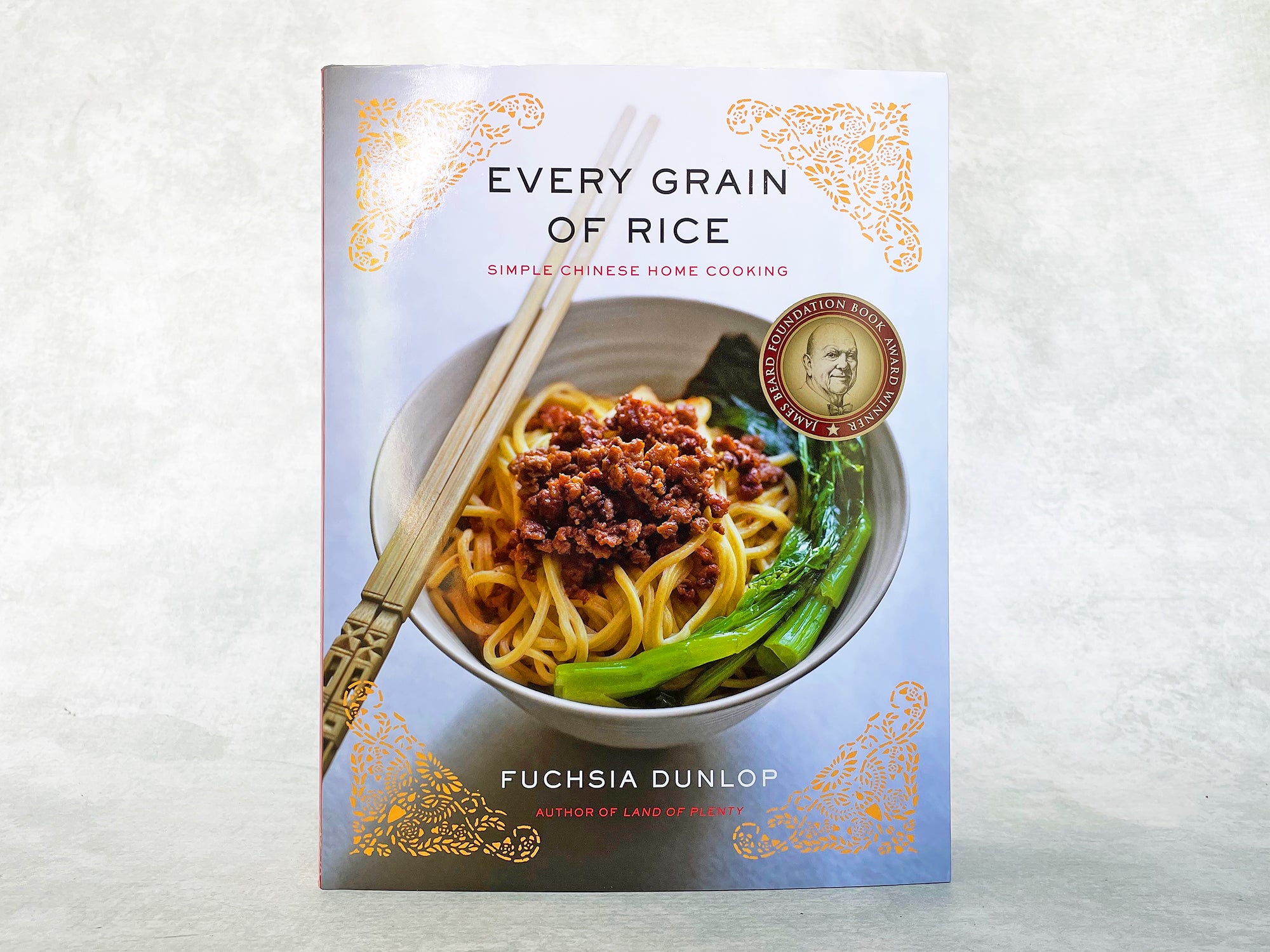 Every Grain of Rice (Classic Cookbook by Fuchsia Dunlop)