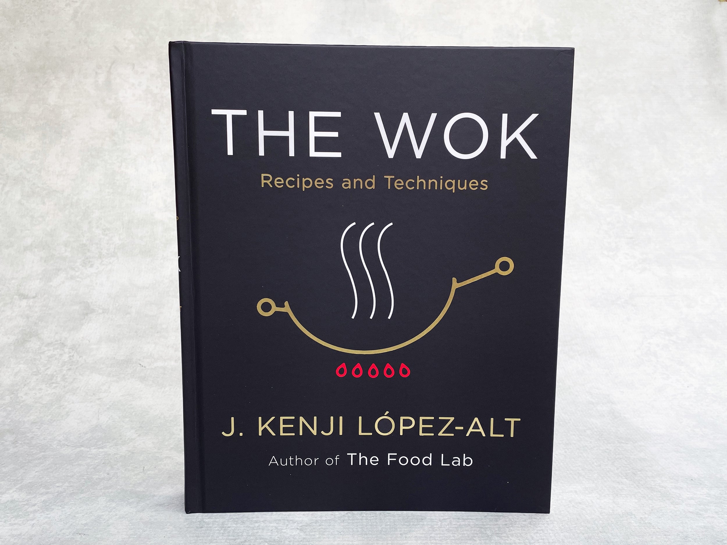 The Wok (Cookbook by J. Kenji Lopez-Alt)
