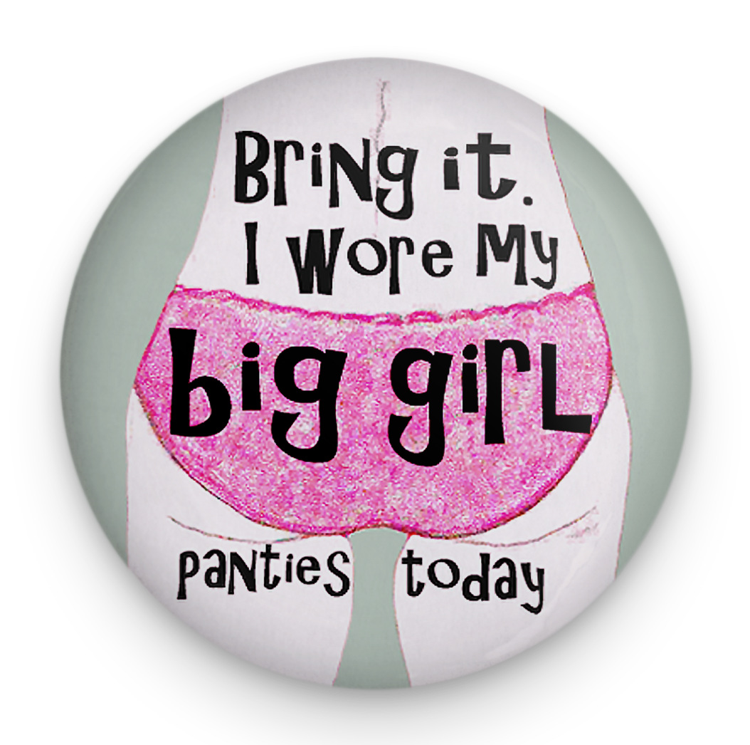 Big Girl Panties Magnet Pithitude