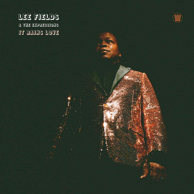 LEE FIELDS & THE EXPRESSIONS - It Rains Love – Colemine Records