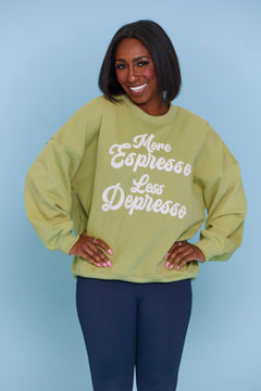 More Espresso Less Depresso Crewneck Sweatshirt - Light Green