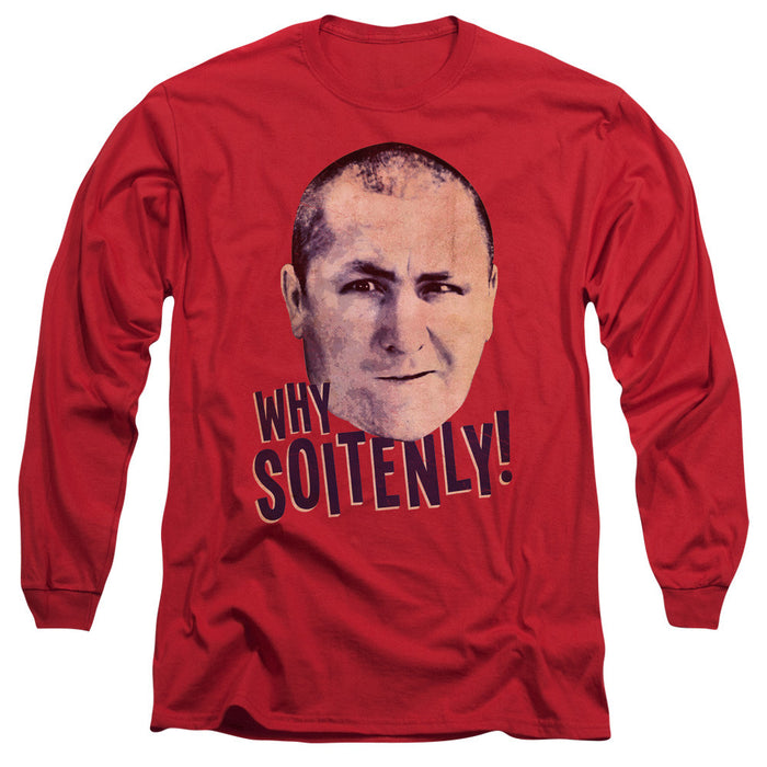 Three Stooges/Why Soitenly - L/S Adult 18/1 - Red