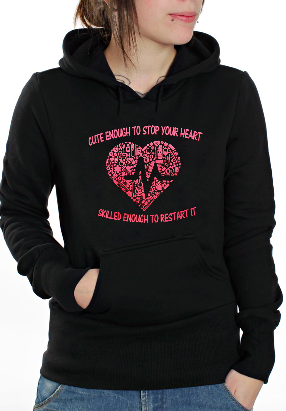 cute enough to stop your heart skilled enough to restart it hoodie