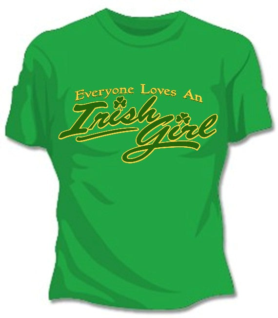 Everyone Love An Irish Girl T-Shirt – Bewild