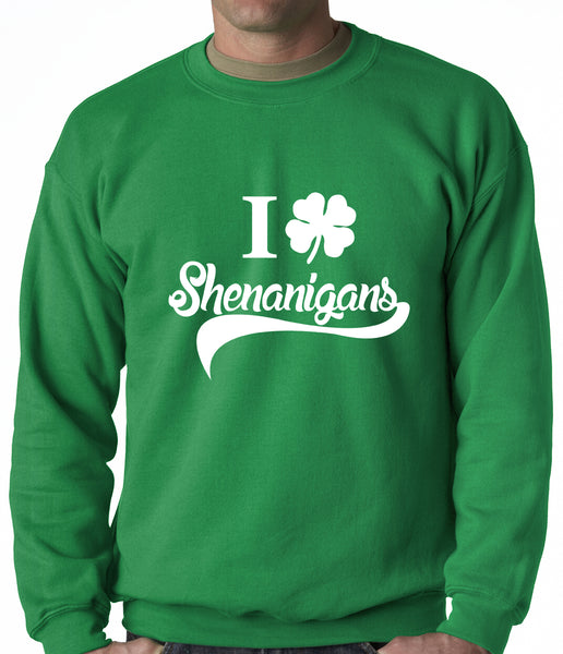 I Clover Shenanigans Funny St Patricks Day Crewneck Sweatshirt – Bewild
