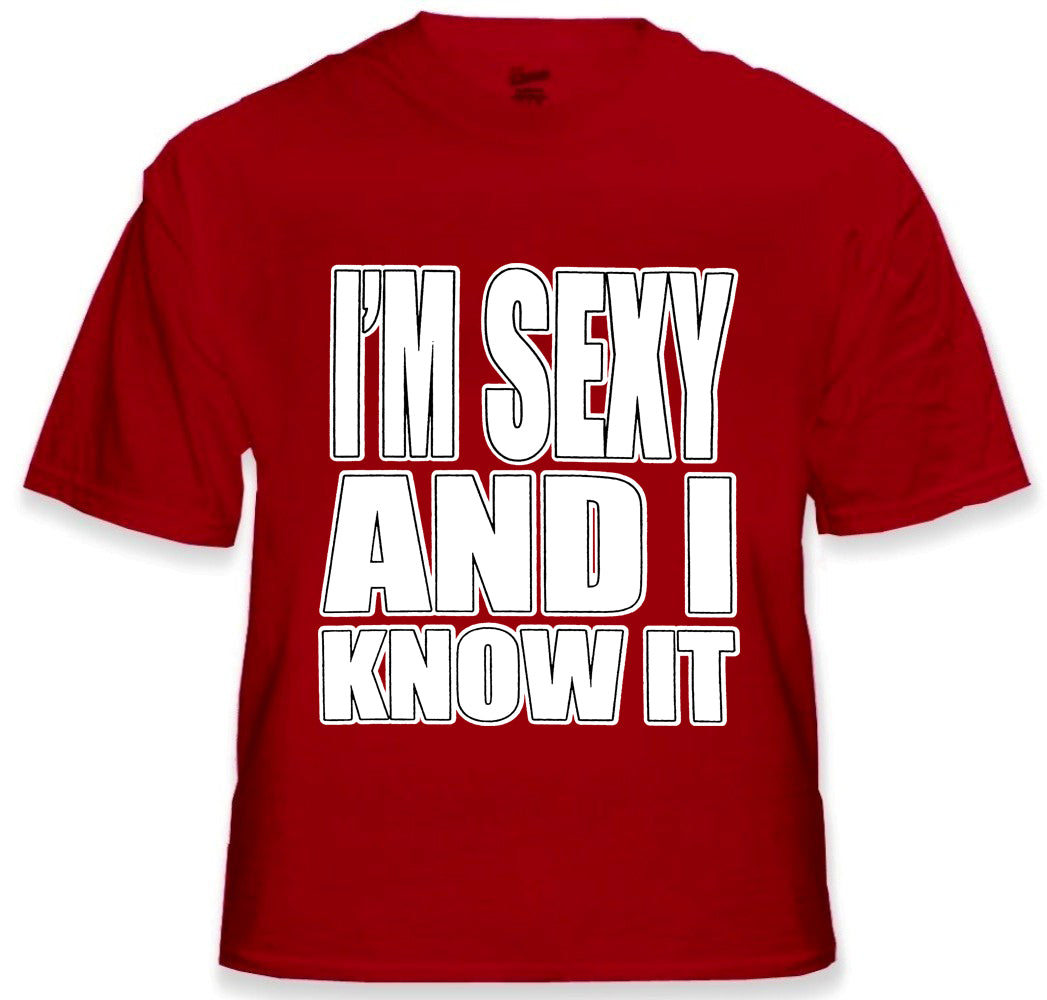 I'm Sexy And I Know It Men's T-Shirt