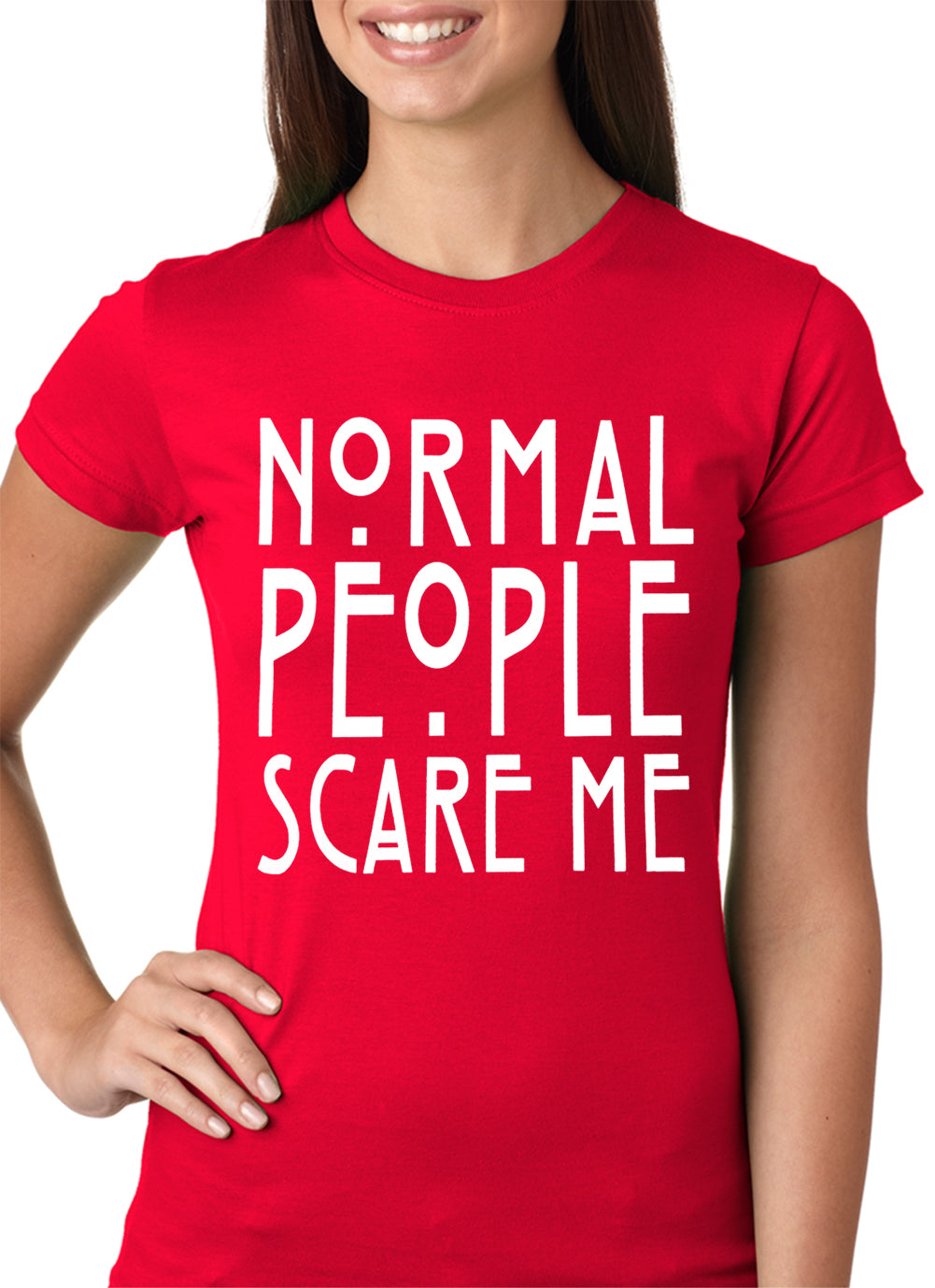 Normal People Scare Me Girls T-shirt – Bewild