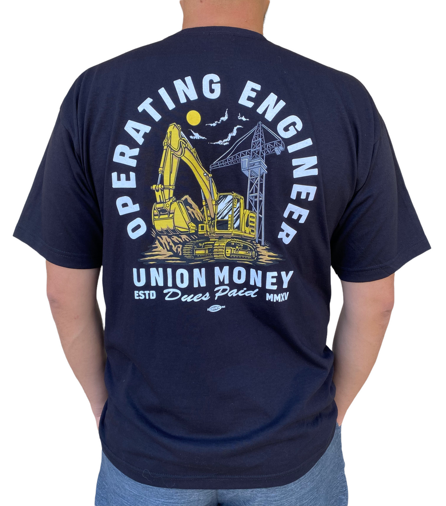 Operating Engineer (Dues Paid)- T-Shirt UNION MONEY CO