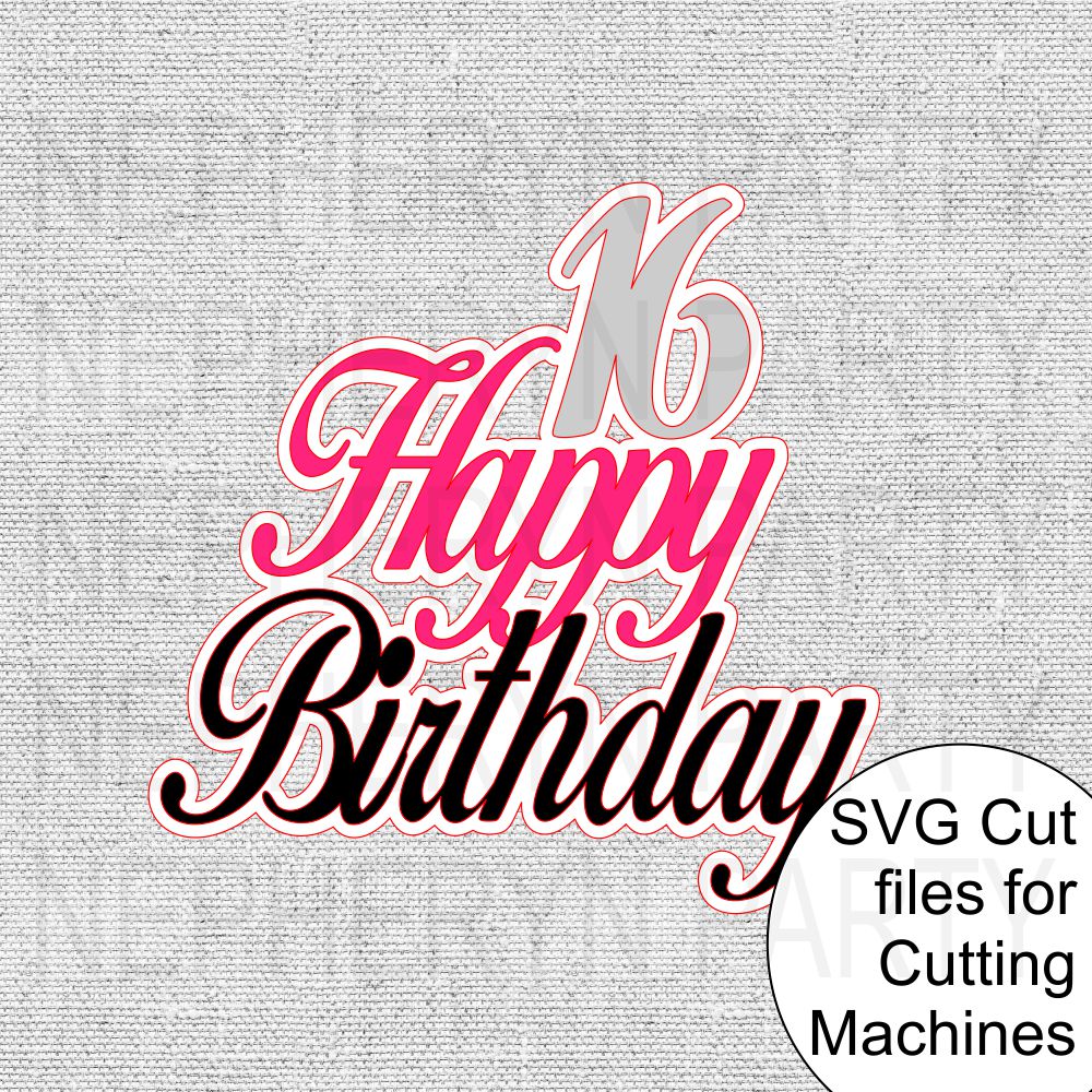 Download Happy 16th Birthday Svg Cutting Files Nepheryn Party