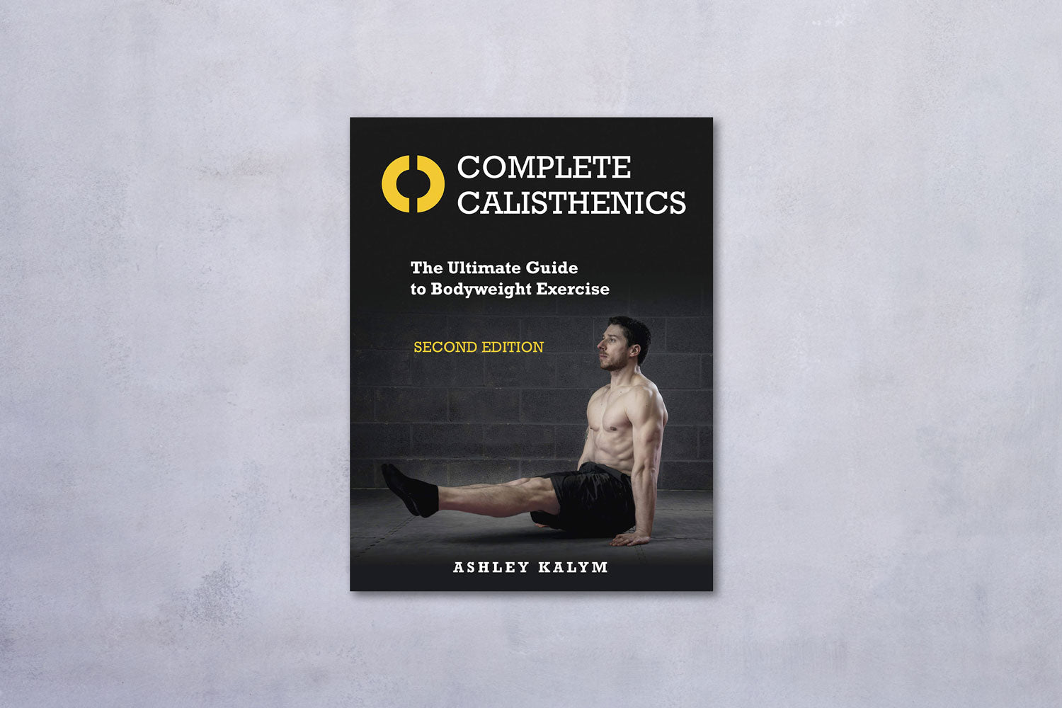 Complete Calisthenics 2 by Ashley Kaylm book cover