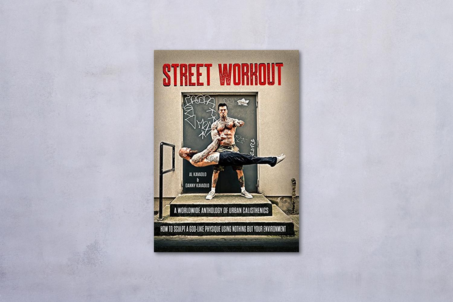 Street Workout by Al Kavadlo book cover