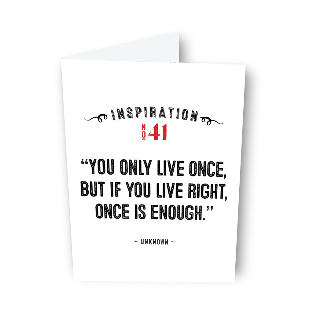 You Only Live Once by Unknown Card No. 41