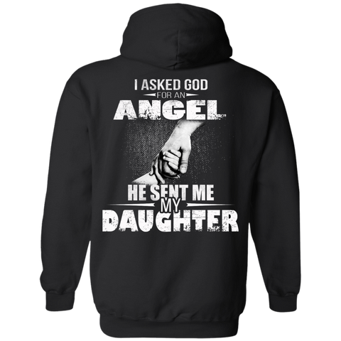 I Asked God For An Angel He Sent Me My Daughter Shirt - Back Design