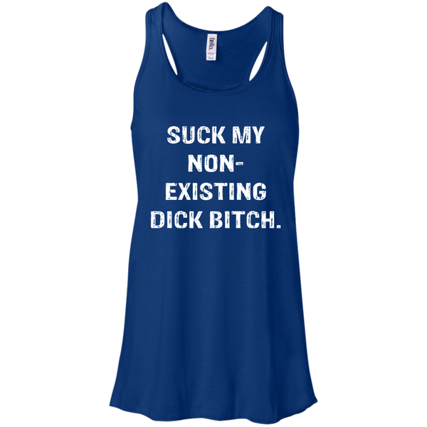 Suck My Non Existing Dick Bitch Shirt