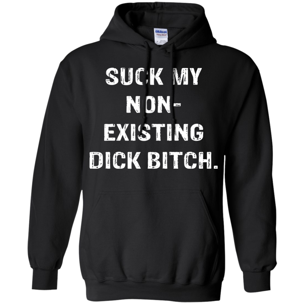 Suck My Non Existing Dick Bitch Shirt