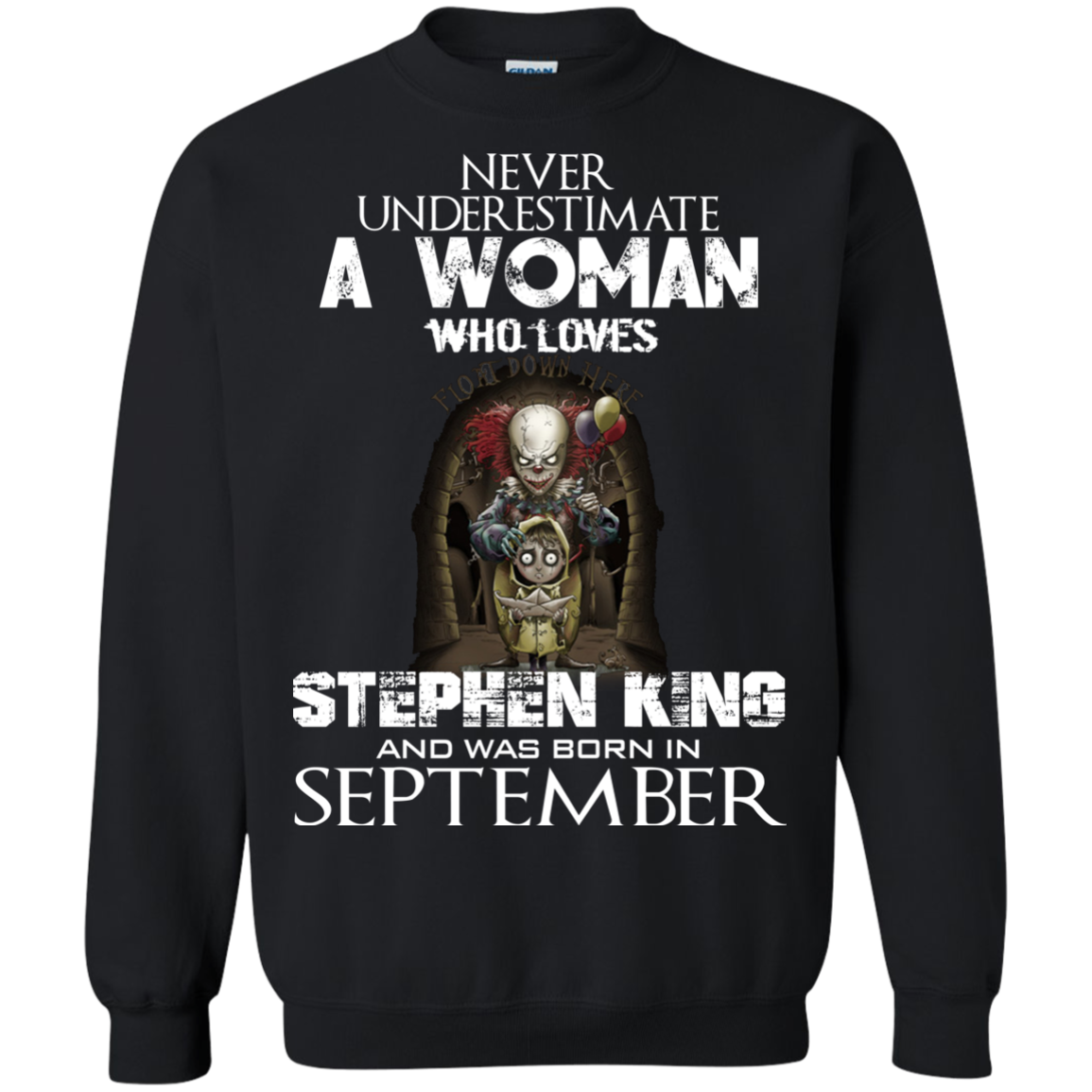 never-underestimate-a-woman-who-loves-stephen-king-and-was-born-in-sep