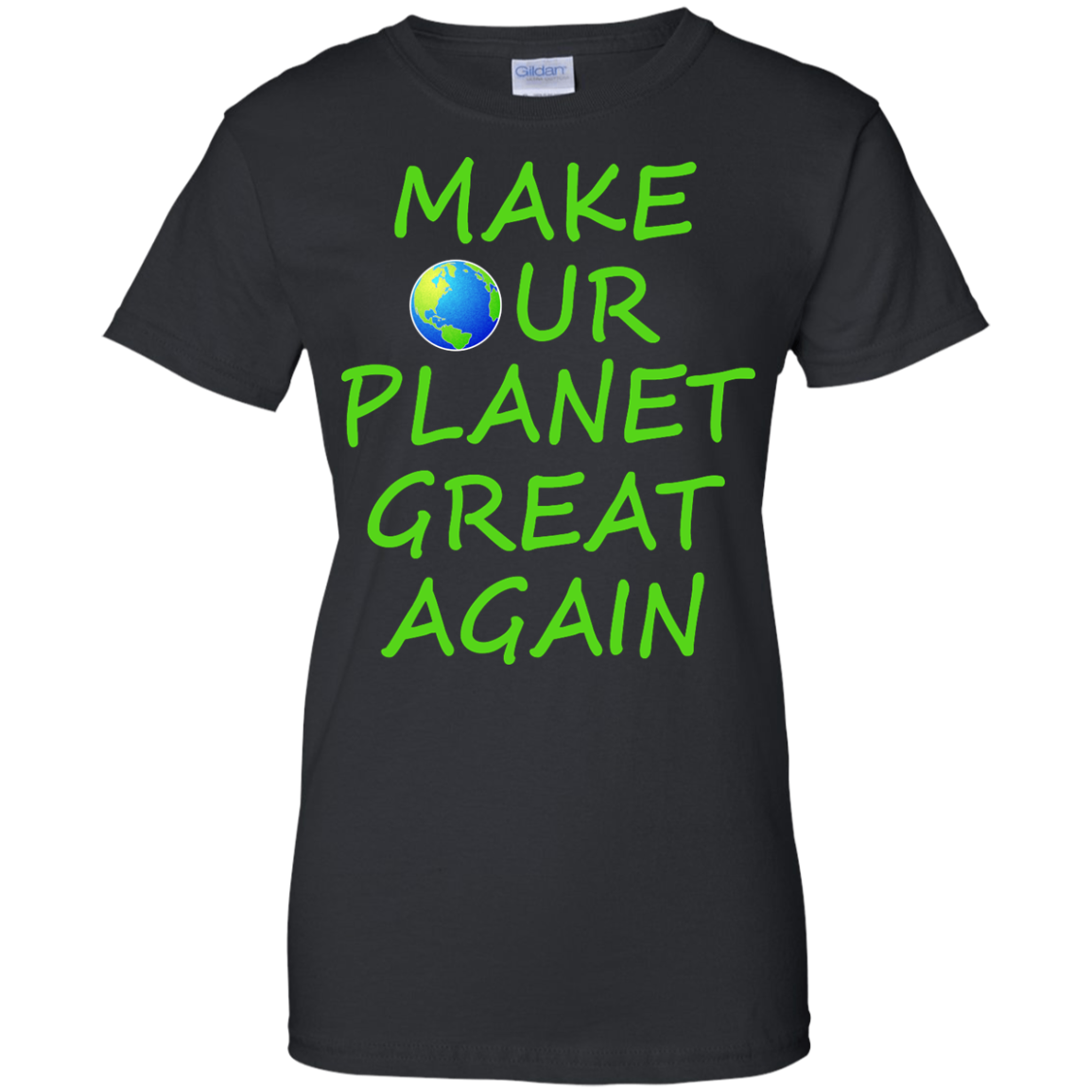 Make Our Planet Great Again Shirt, Hoodie, Tank - TeeDragons