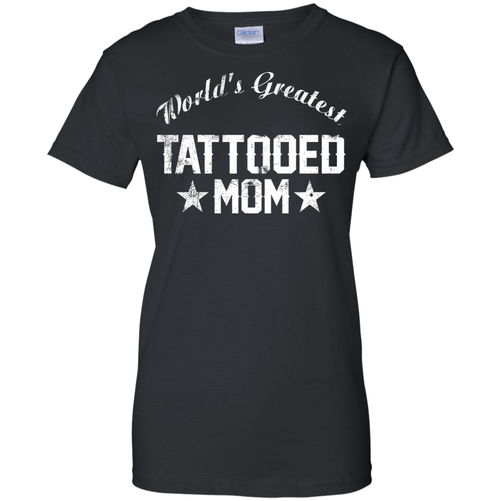 Worlds Greatest Tattooed Mom Shirt Hoodie Tank Teedragons