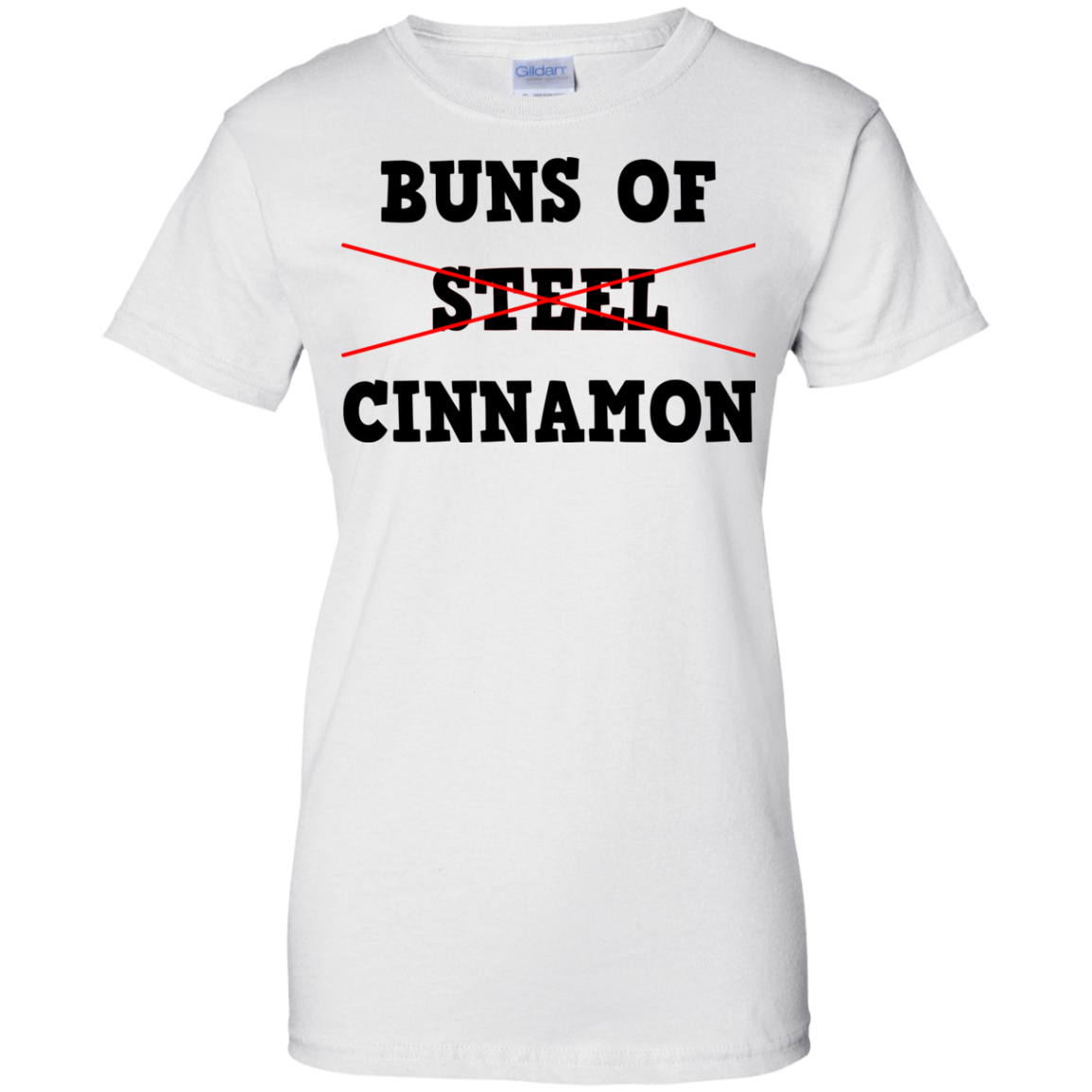 Buns Of Steel Cinnamon Shirt Hoodie Tank 7561