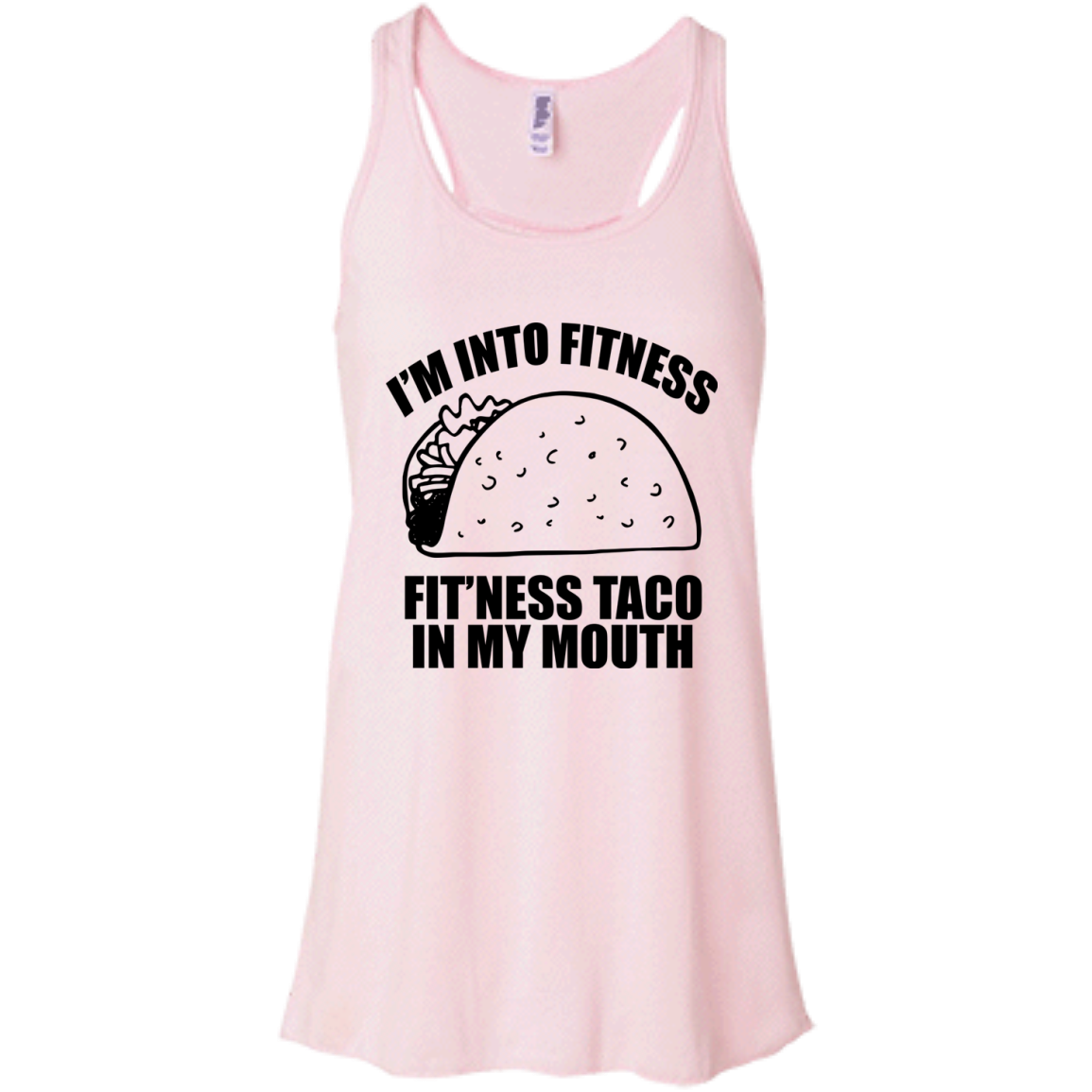 I'm Into Fitness - Fit'ness Taco In My Mouth T-Shirt - TeeDragons